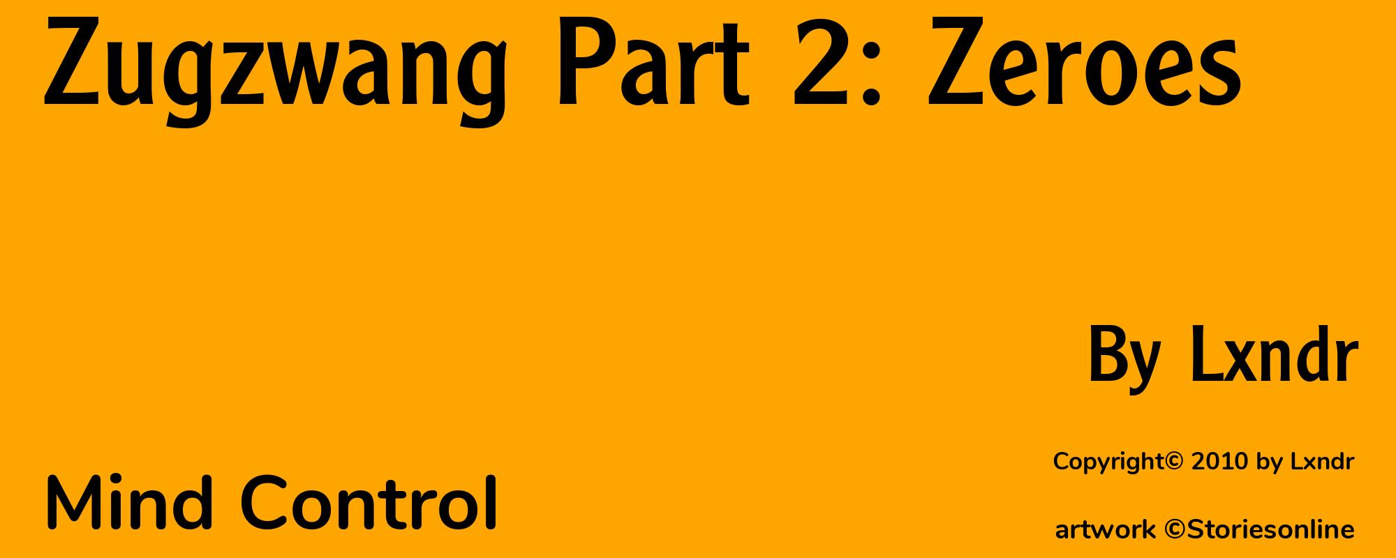 Zugzwang Part 2: Zeroes - Cover