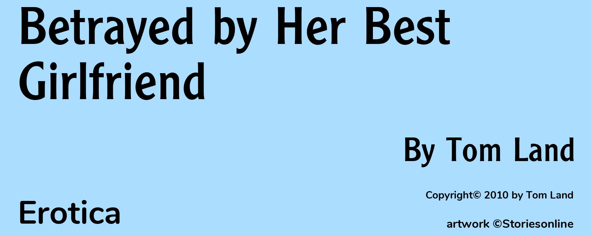 Betrayed by Her Best Girlfriend - Cover