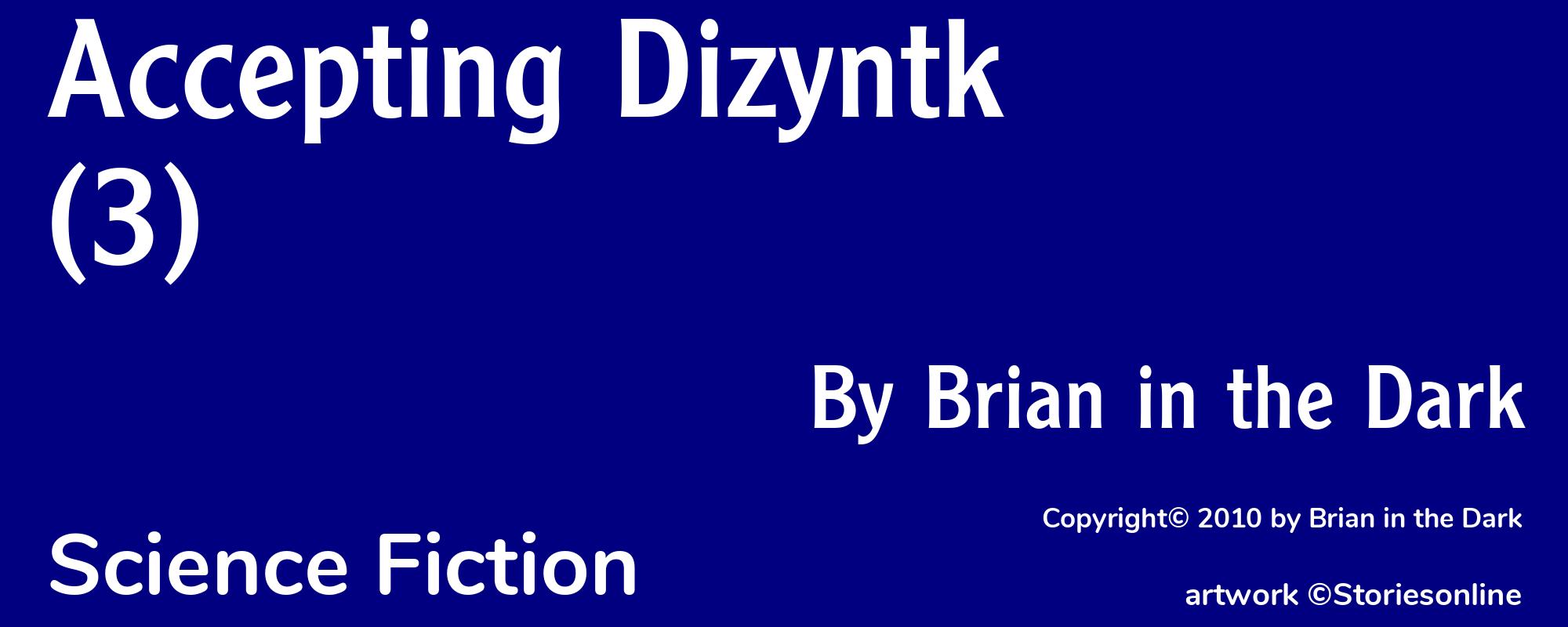 Accepting Dizyntk (3) - Cover