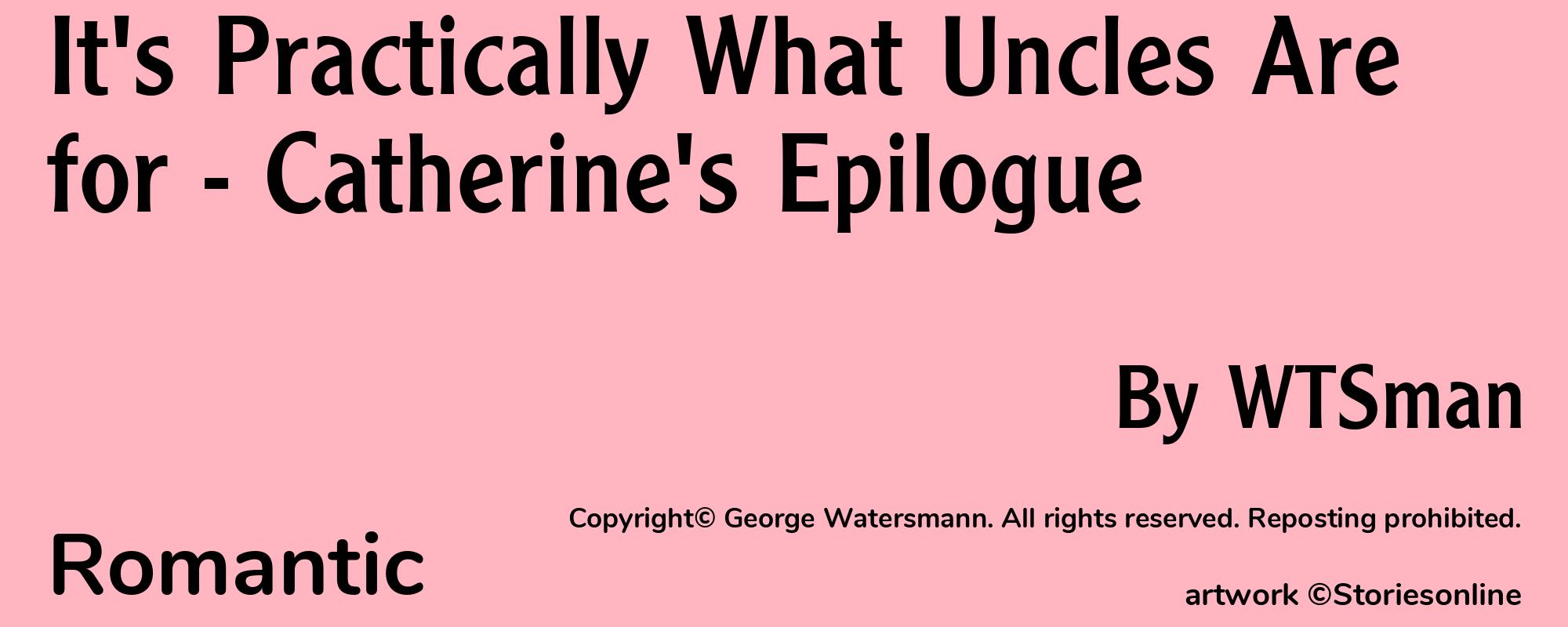 It's Practically What Uncles Are for - Catherine's Epilogue - Cover