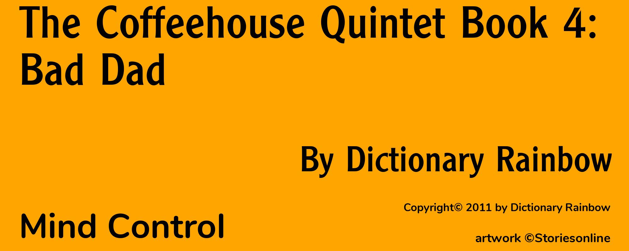 The Coffeehouse Quintet Book 4: Bad Dad - Cover