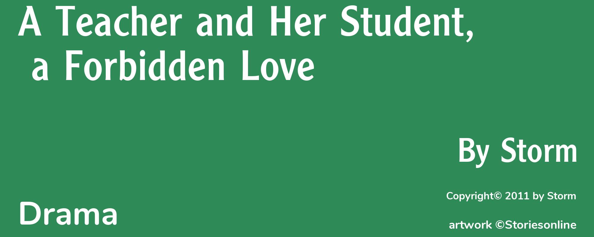A Teacher and Her Student, a Forbidden Love - Cover