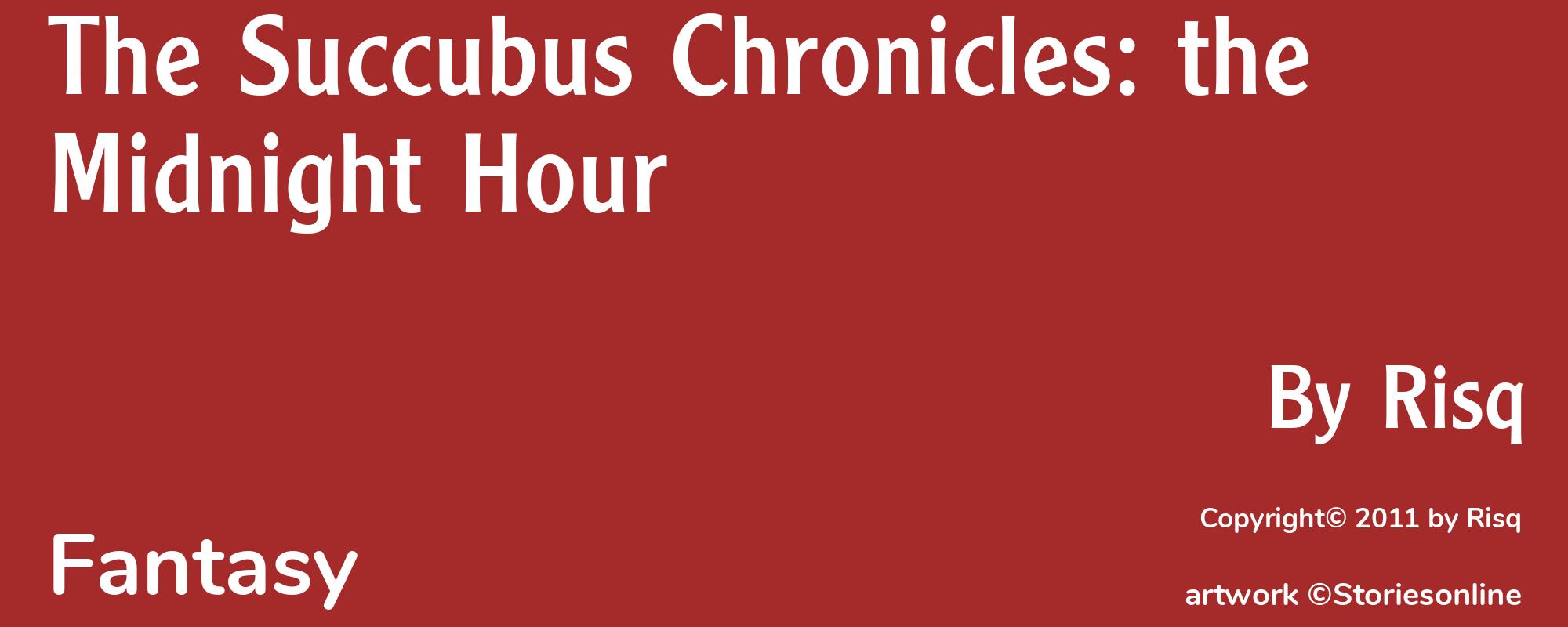 The Succubus Chronicles: the Midnight Hour - Cover