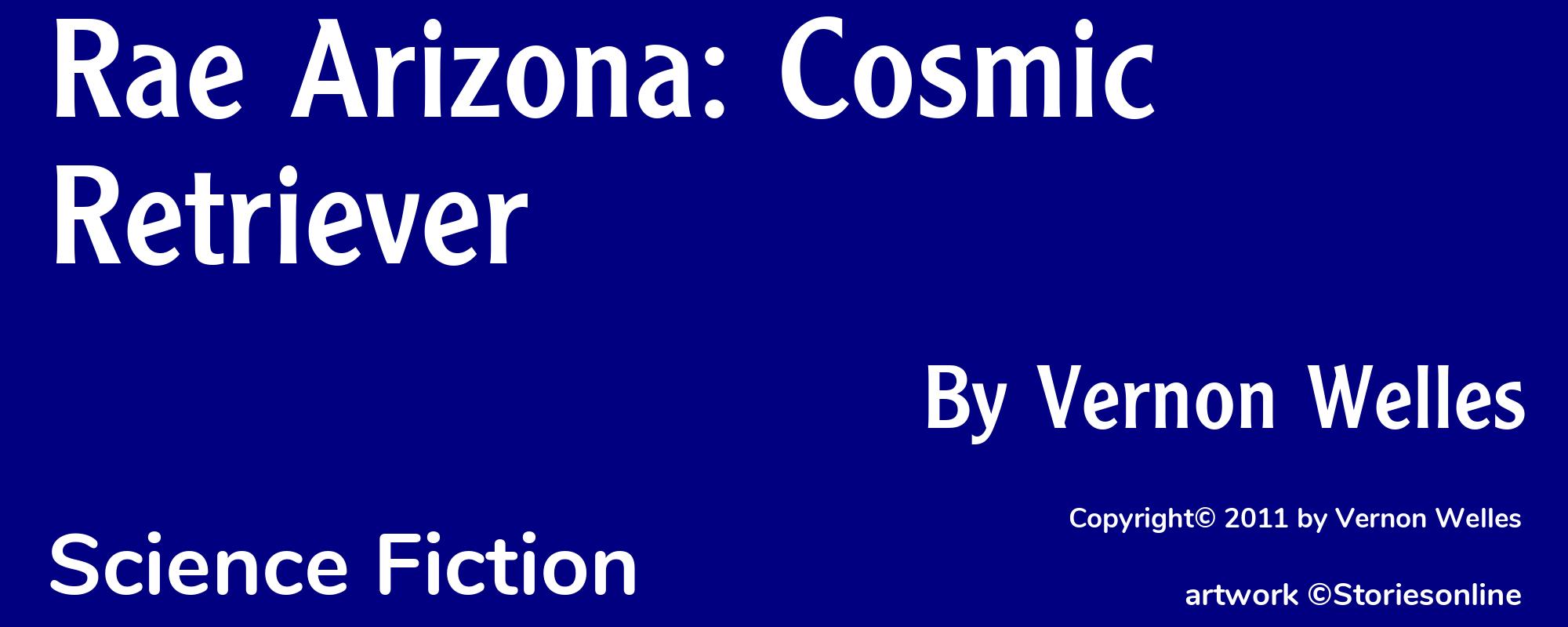 Rae Arizona: Cosmic Retriever - Cover