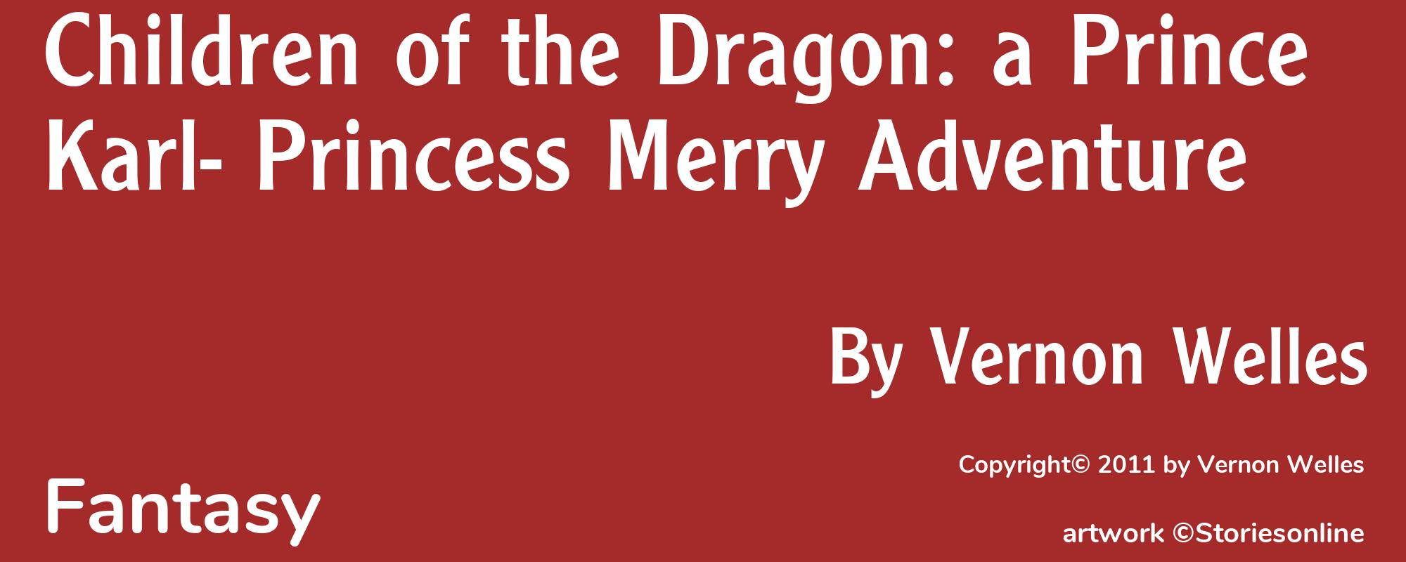 Children of the Dragon: a Prince Karl- Princess Merry Adventure - Cover