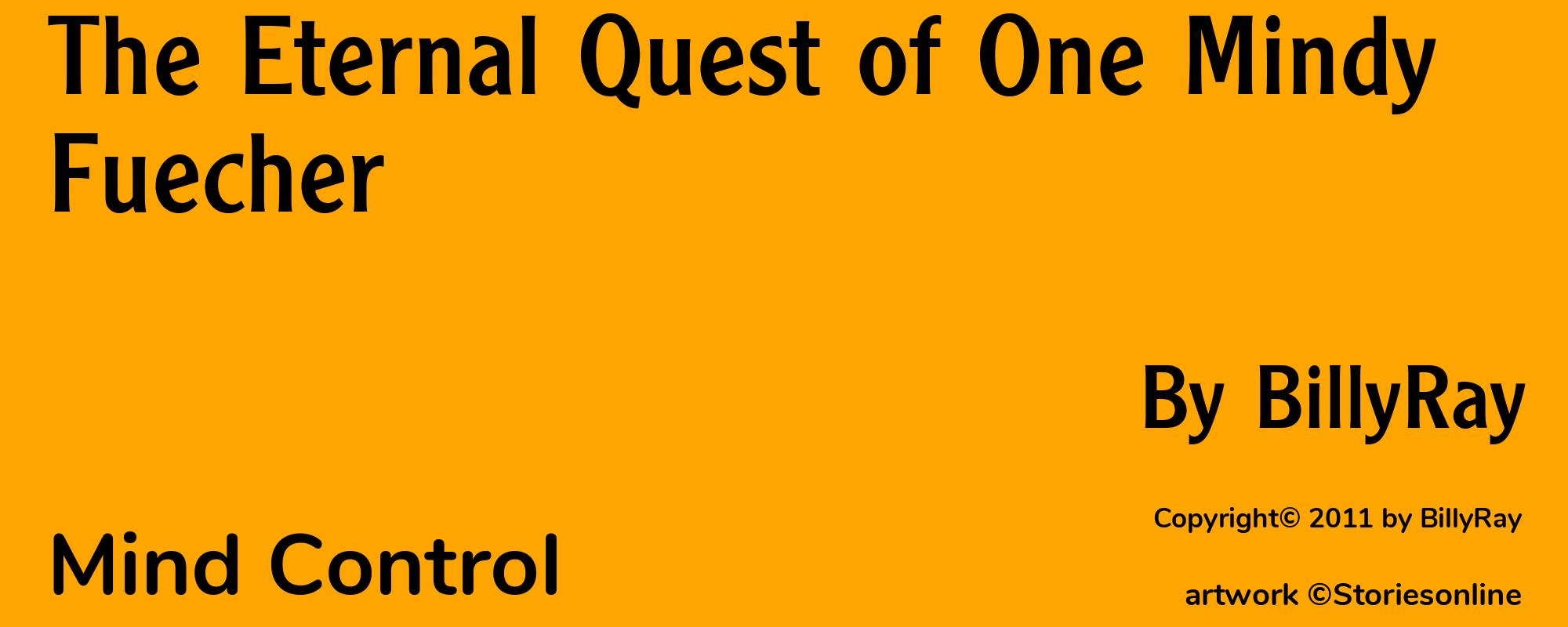 The Eternal Quest of One Mindy Fuecher - Cover