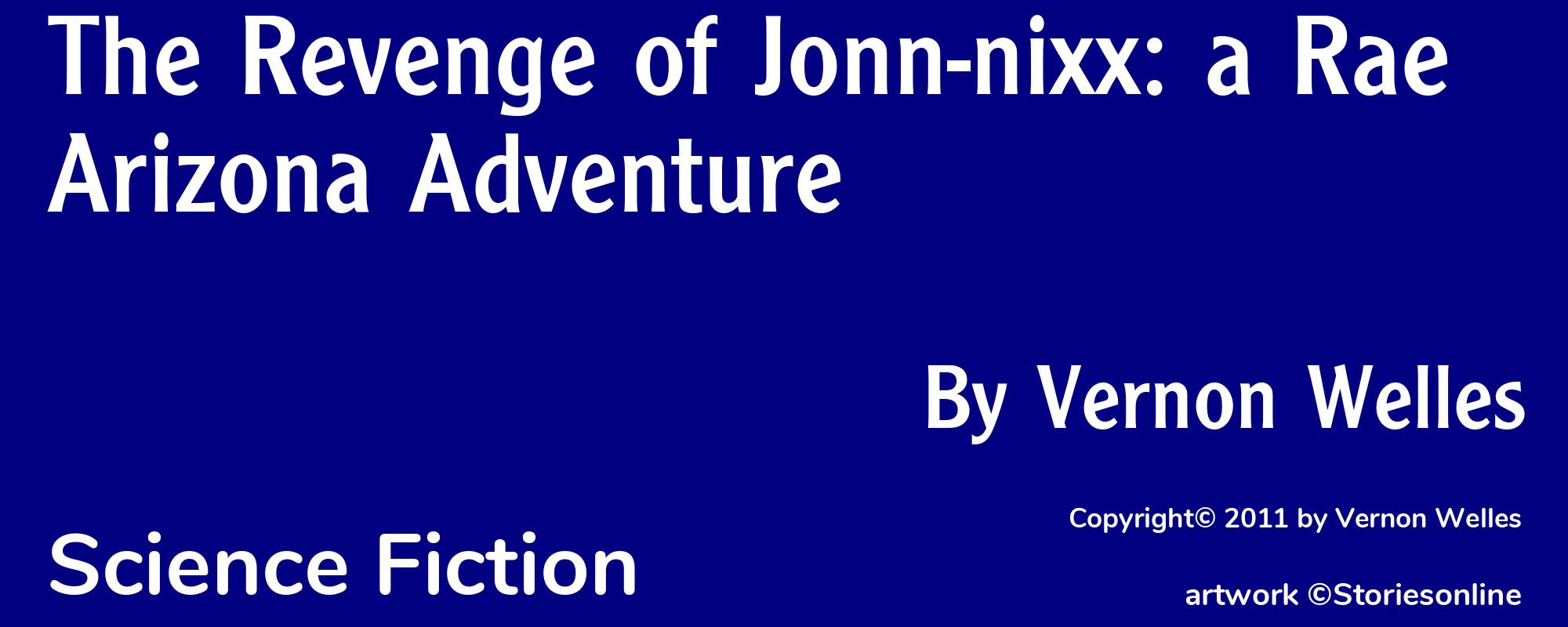 The Revenge of Jonn-nixx: a Rae Arizona Adventure - Cover