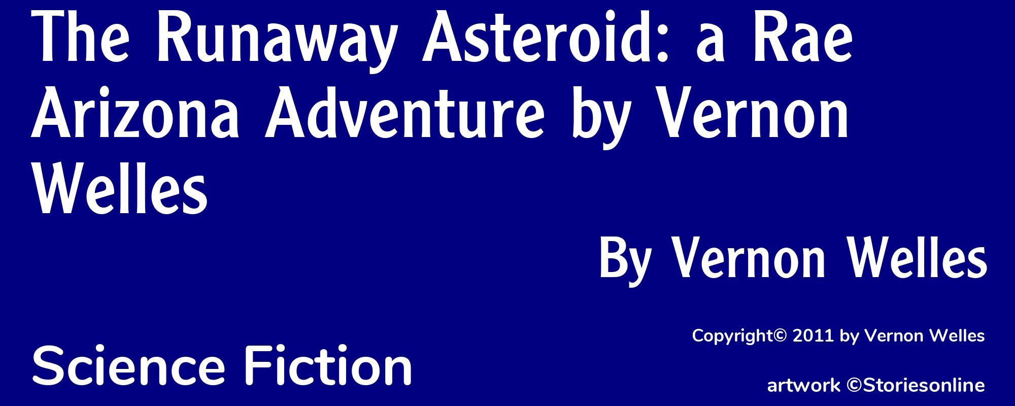 The Runaway Asteroid: a Rae Arizona Adventure by Vernon Welles - Cover