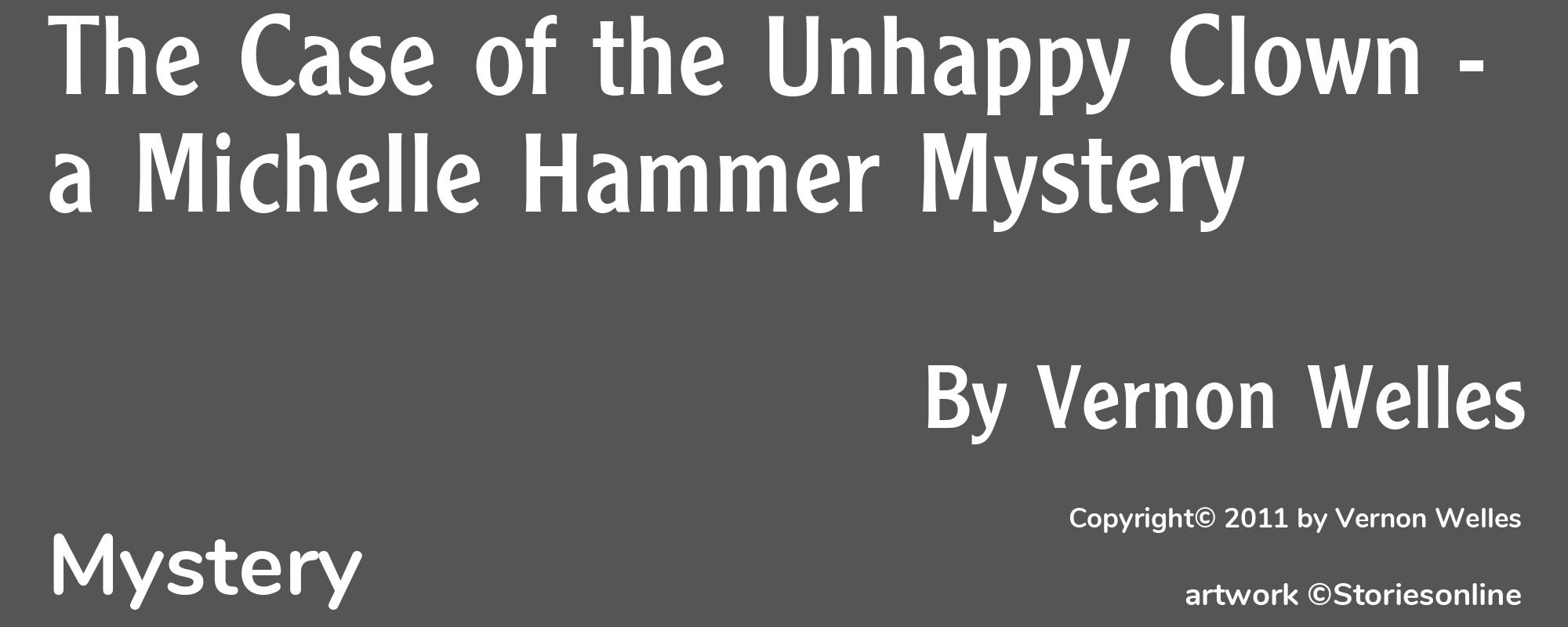 The Case of the Unhappy Clown - a Michelle Hammer Mystery - Cover