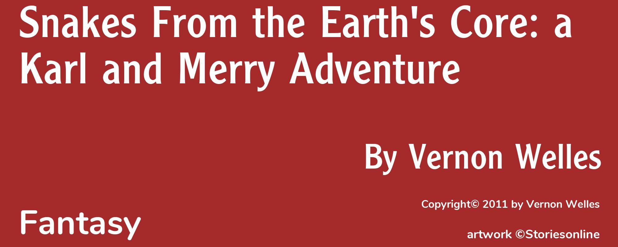 Snakes From the Earth's Core: a Karl and Merry Adventure - Cover
