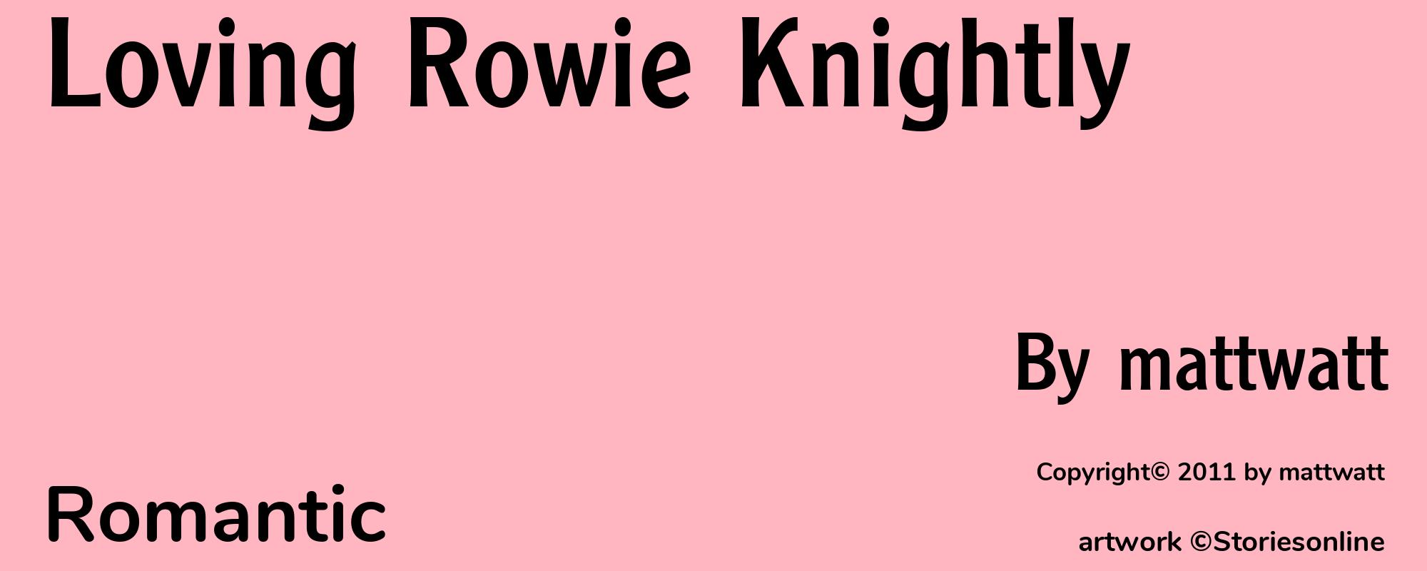 Loving Rowie Knightly - Cover