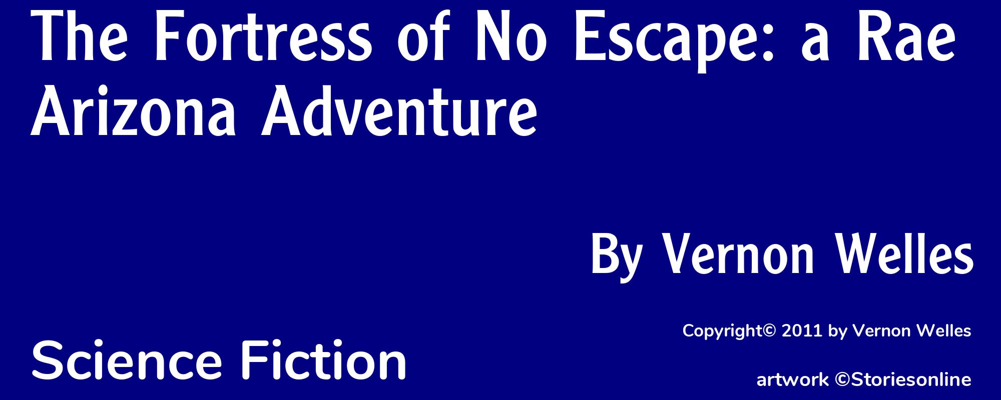 The Fortress of No Escape: a Rae Arizona Adventure - Cover