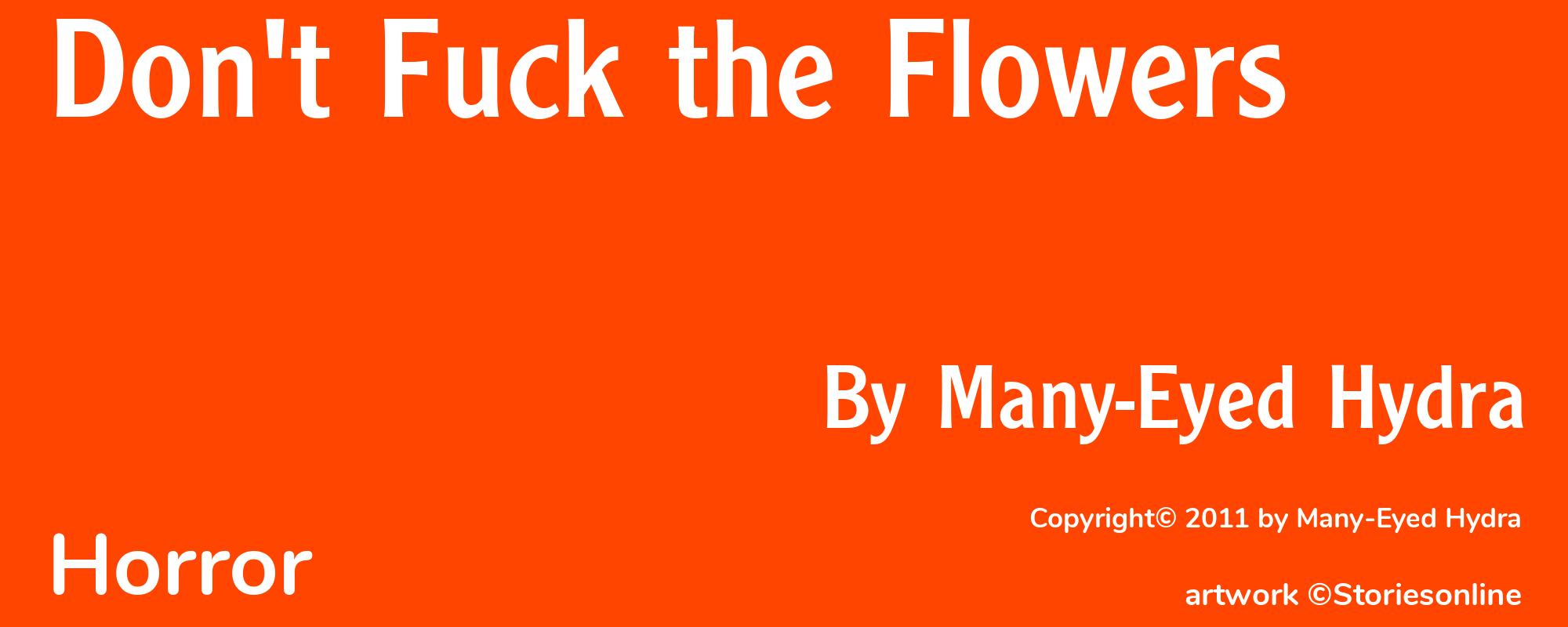 Don't Fuck the Flowers - Cover