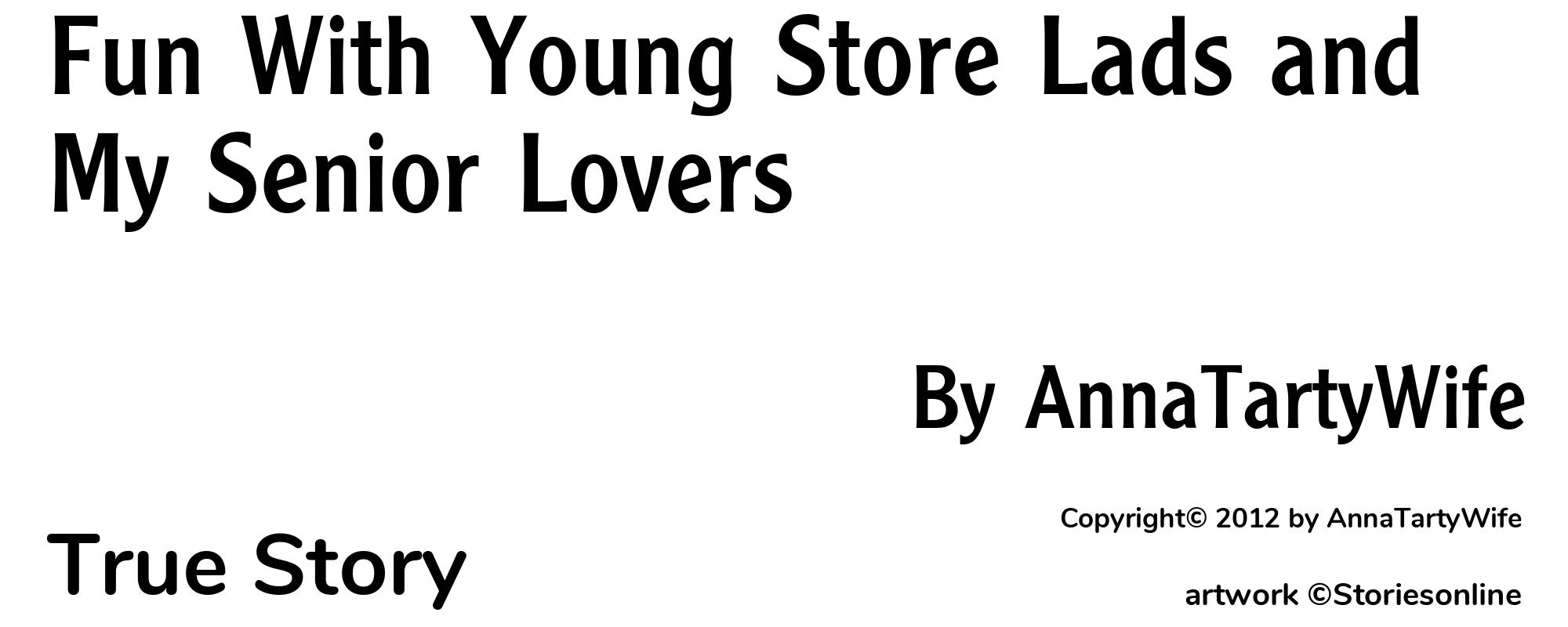 Fun With Young Store Lads and My Senior Lovers - Cover