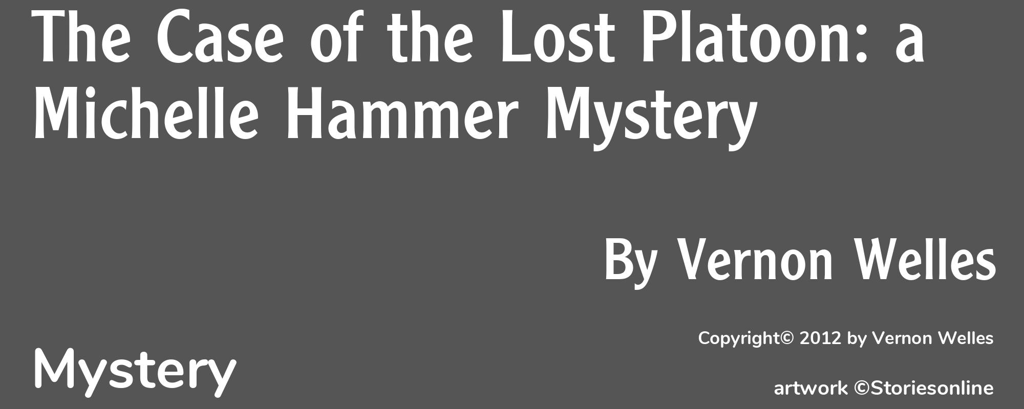 The Case of the Lost Platoon: a Michelle Hammer Mystery - Cover