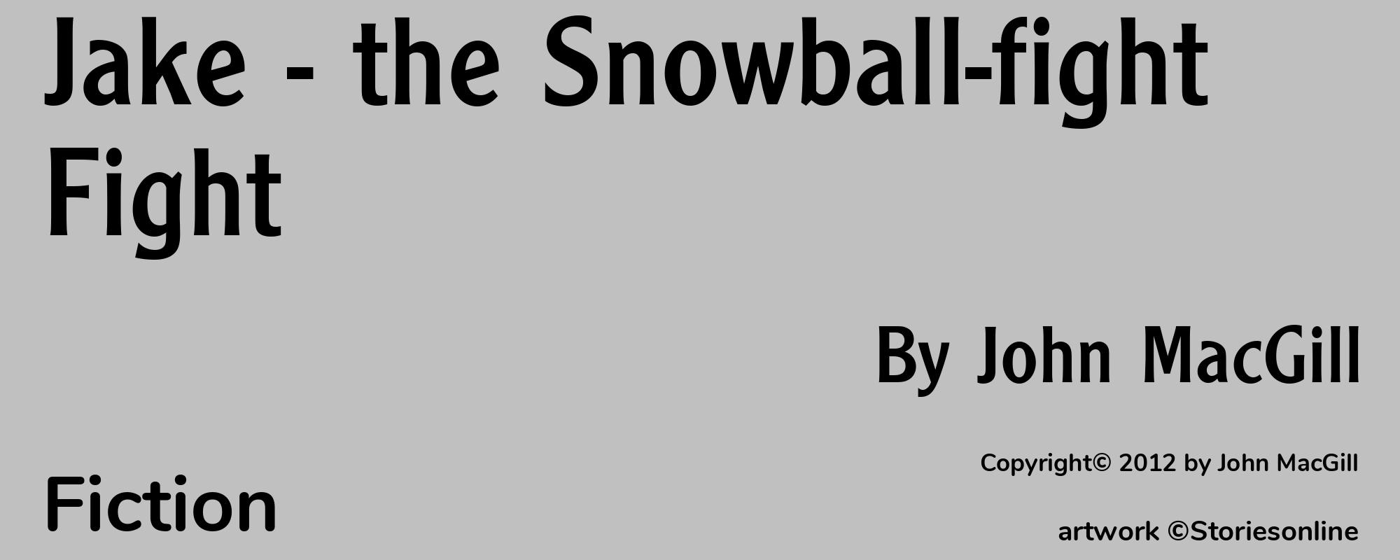 Jake - the Snowball-fight Fight - Cover