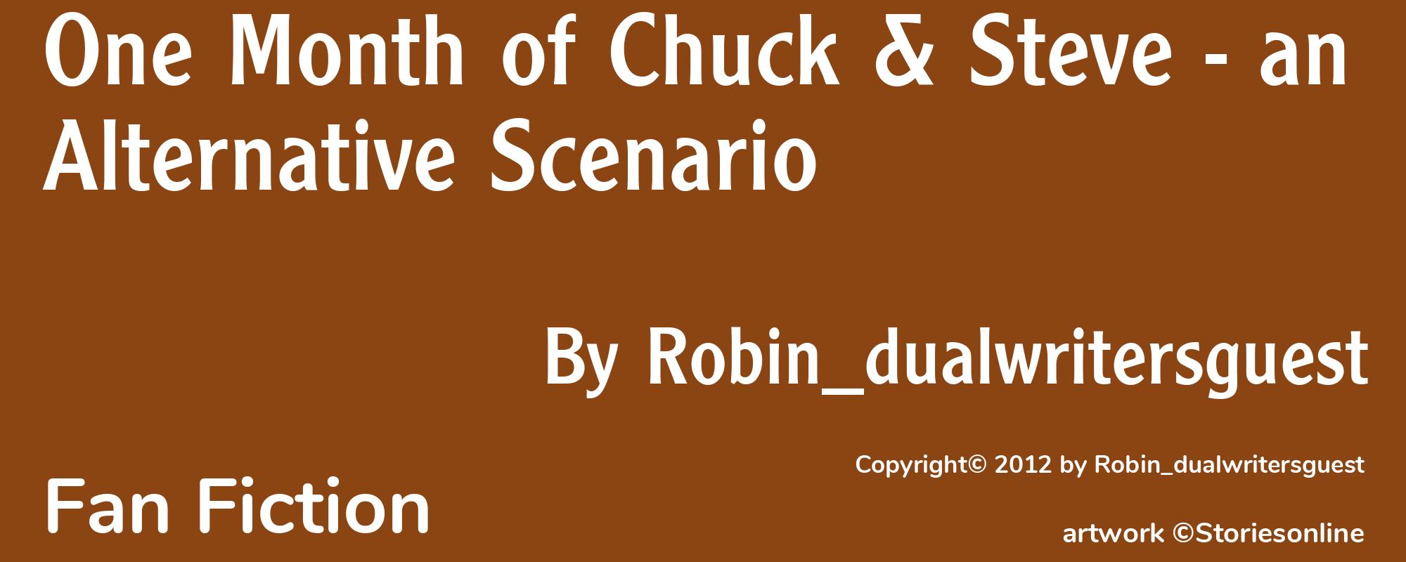 One Month of Chuck & Steve - an Alternative Scenario - Cover