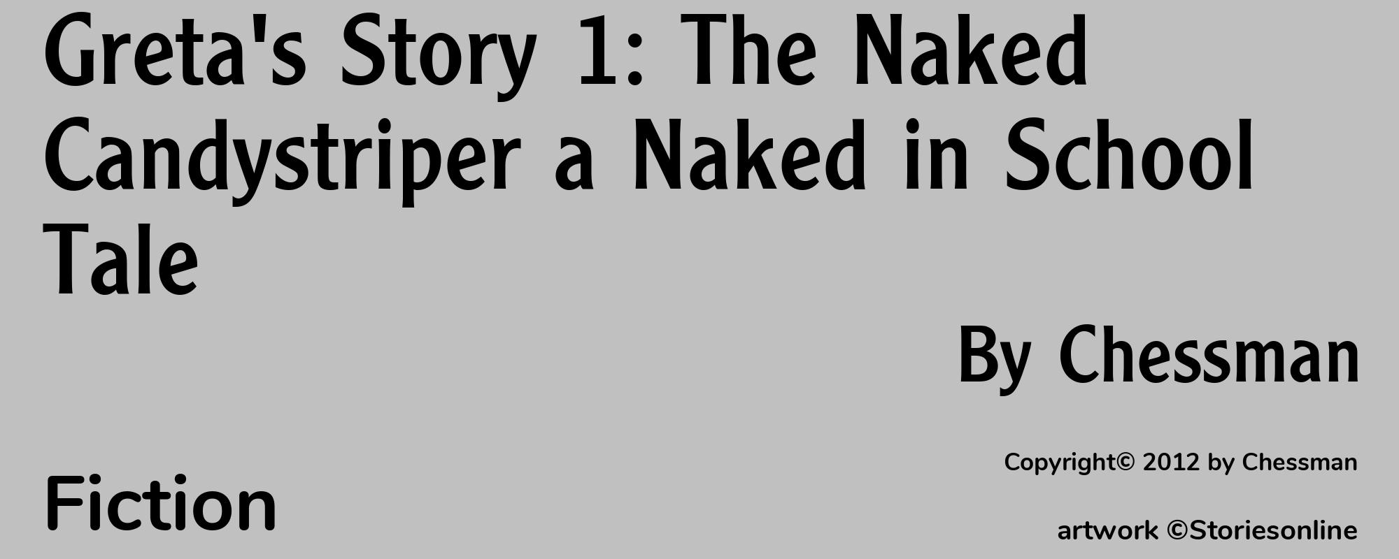 Greta's Story 1: The Naked Candystriper a Naked in School Tale - Cover