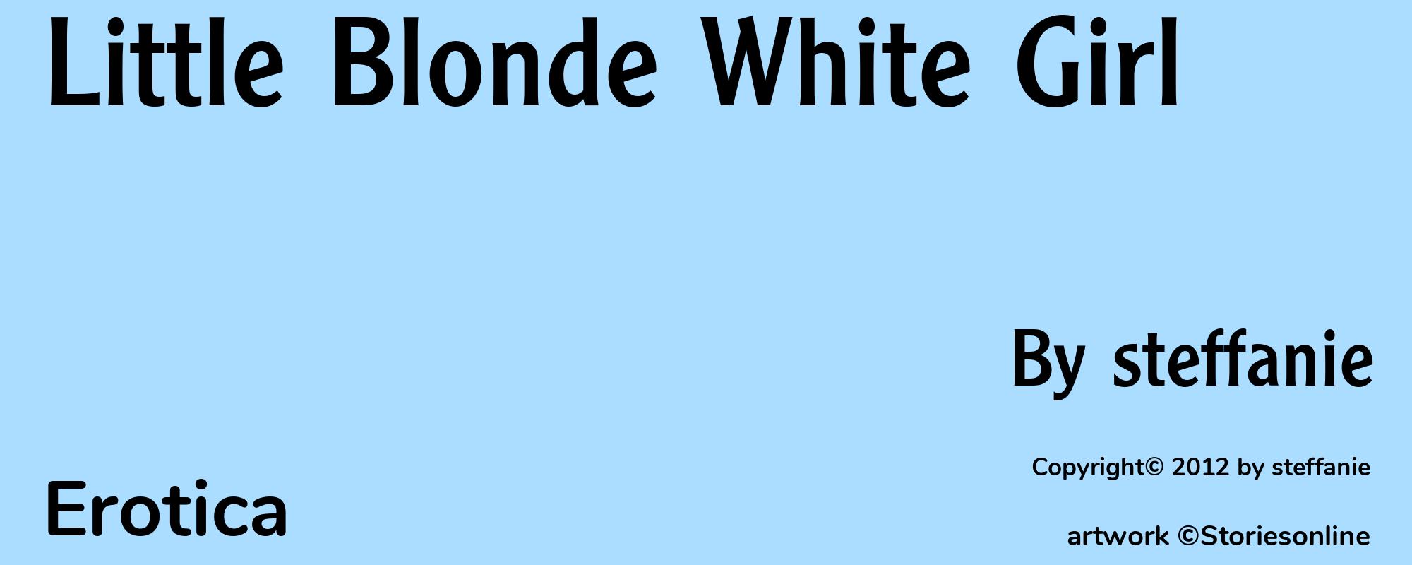 Little Blonde White Girl - Cover