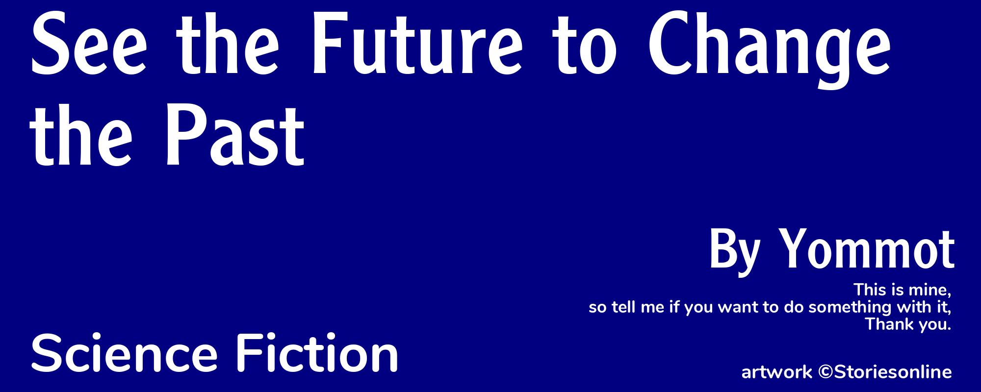 See the Future to Change the Past - Cover