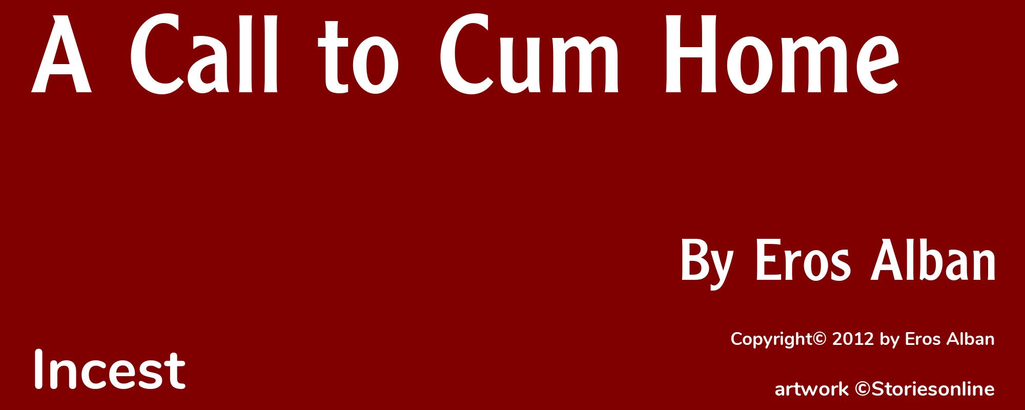 A Call to Cum Home - Cover
