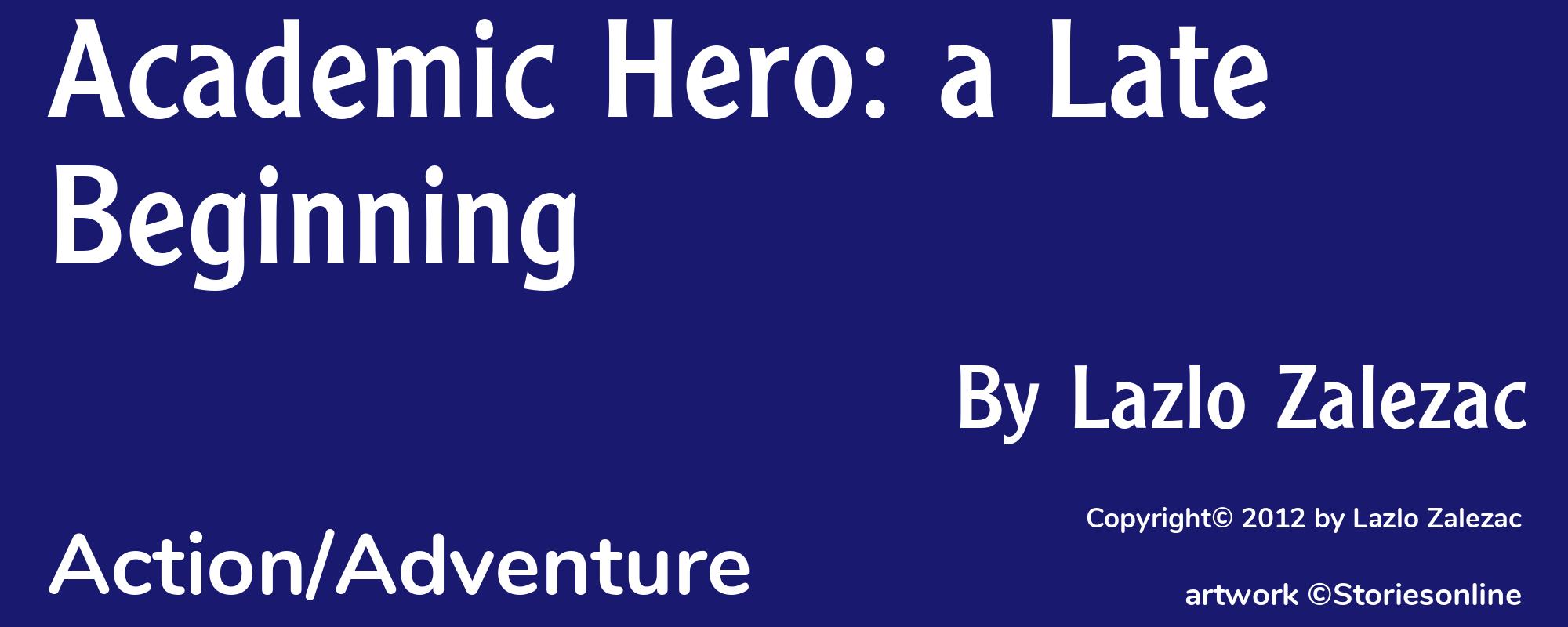 Academic Hero: a Late Beginning - Cover