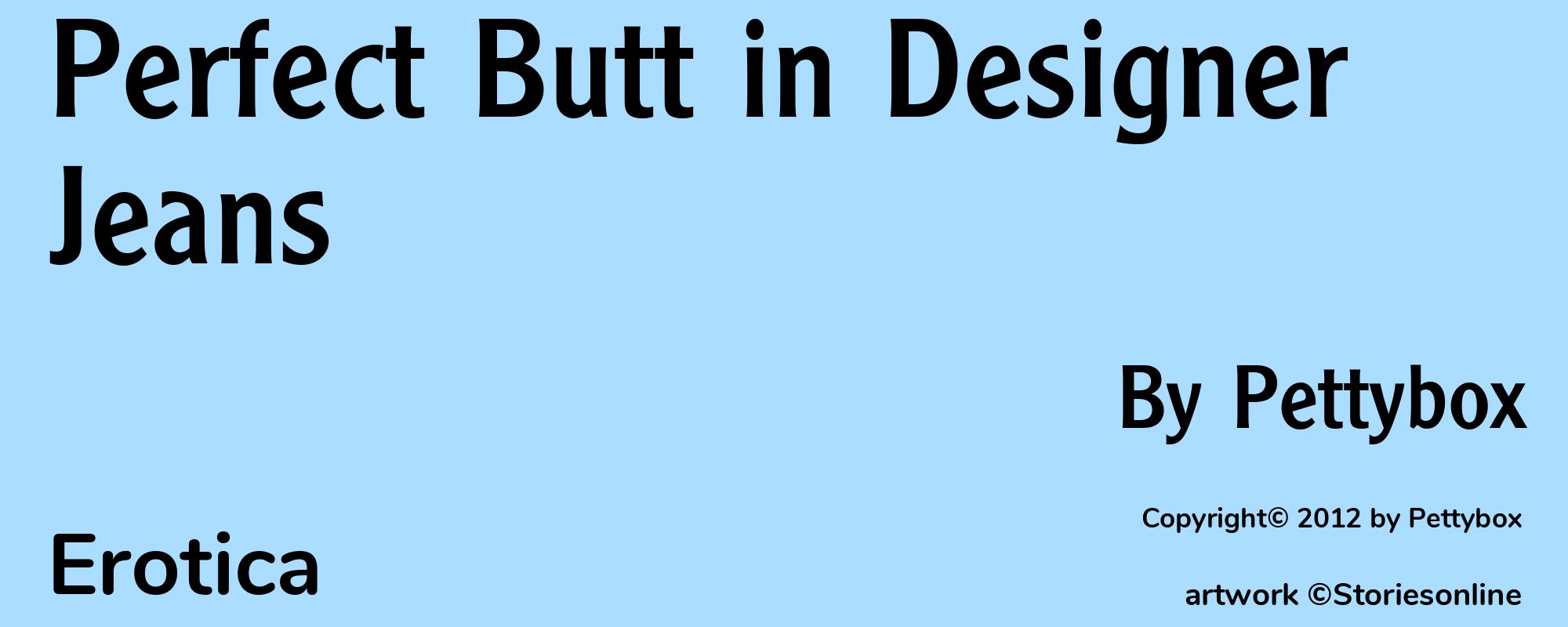Perfect Butt in Designer Jeans - Cover