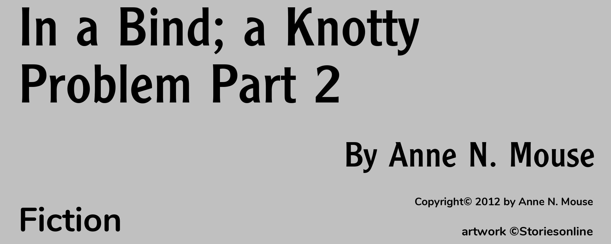 In a Bind; a Knotty Problem Part 2 - Cover