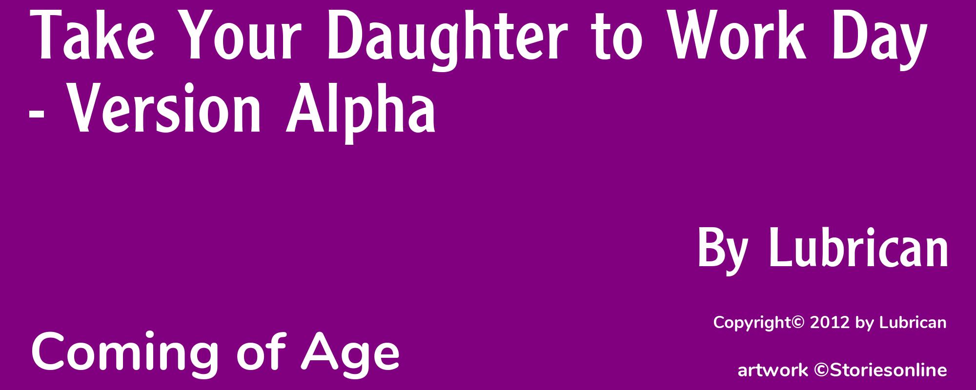 Take Your Daughter to Work Day - Version Alpha - Cover