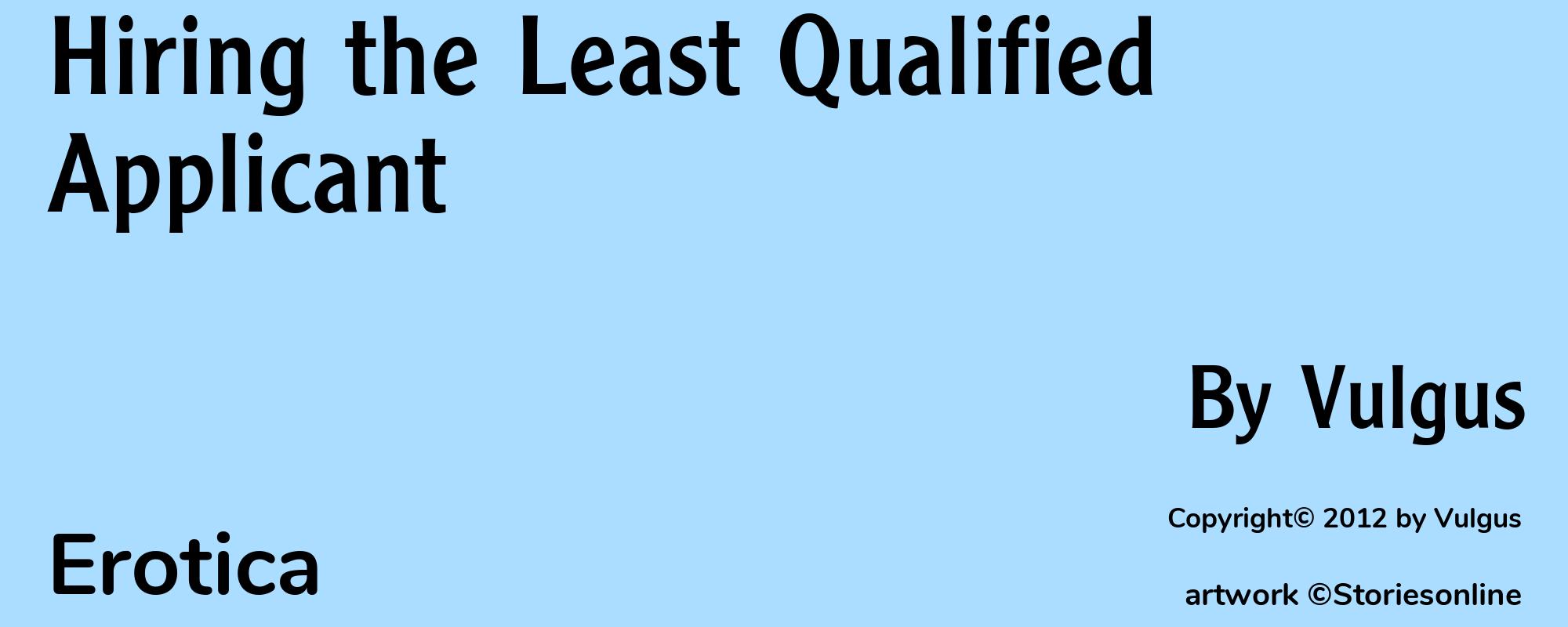 Hiring the Least Qualified Applicant - Cover