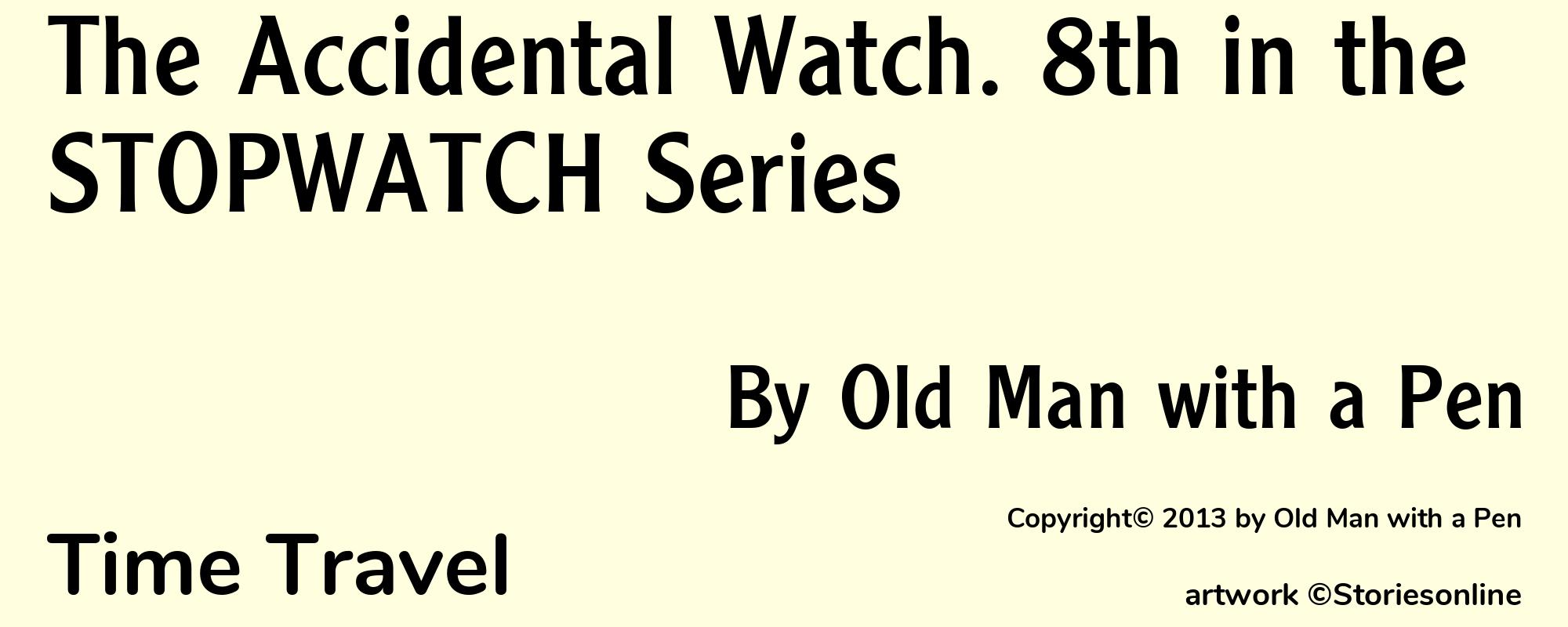 The Accidental Watch. 8th in the STOPWATCH Series - Cover