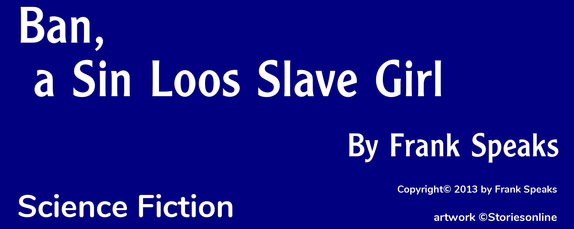 Ban, a Sin Loos Slave Girl - Cover