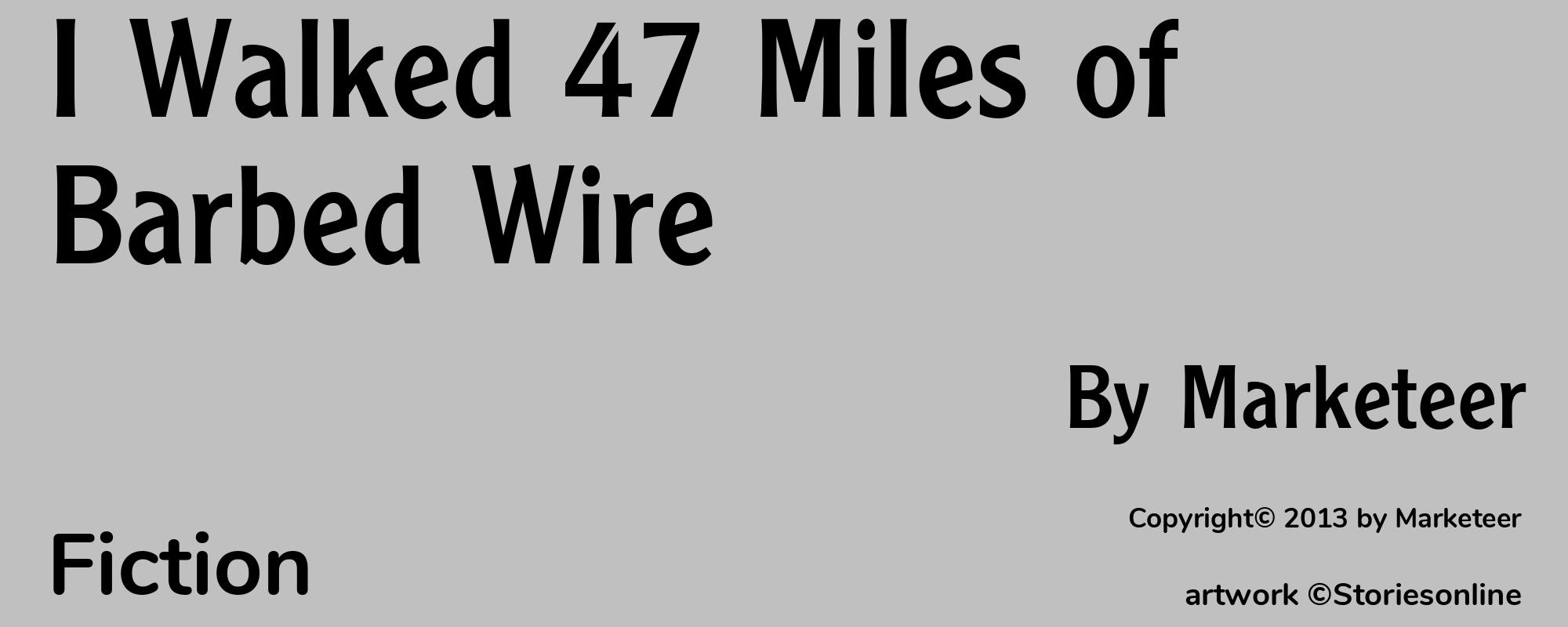 I Walked 47 Miles of Barbed Wire - Cover