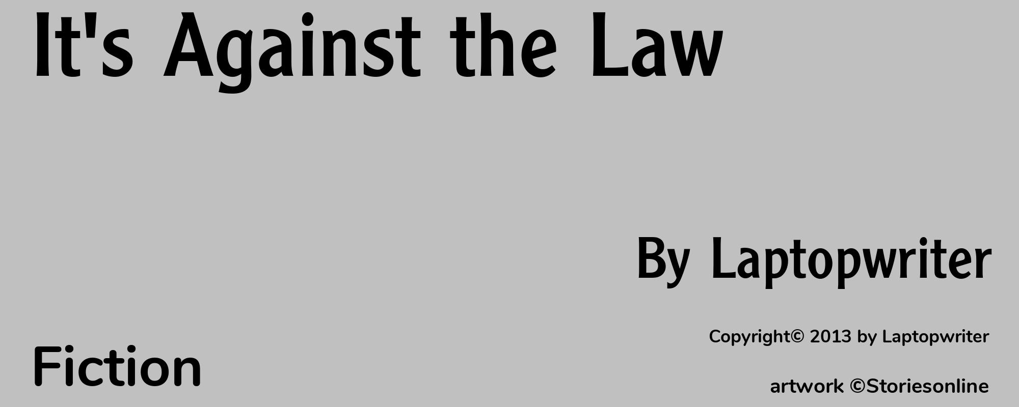 It's Against the Law - Cover