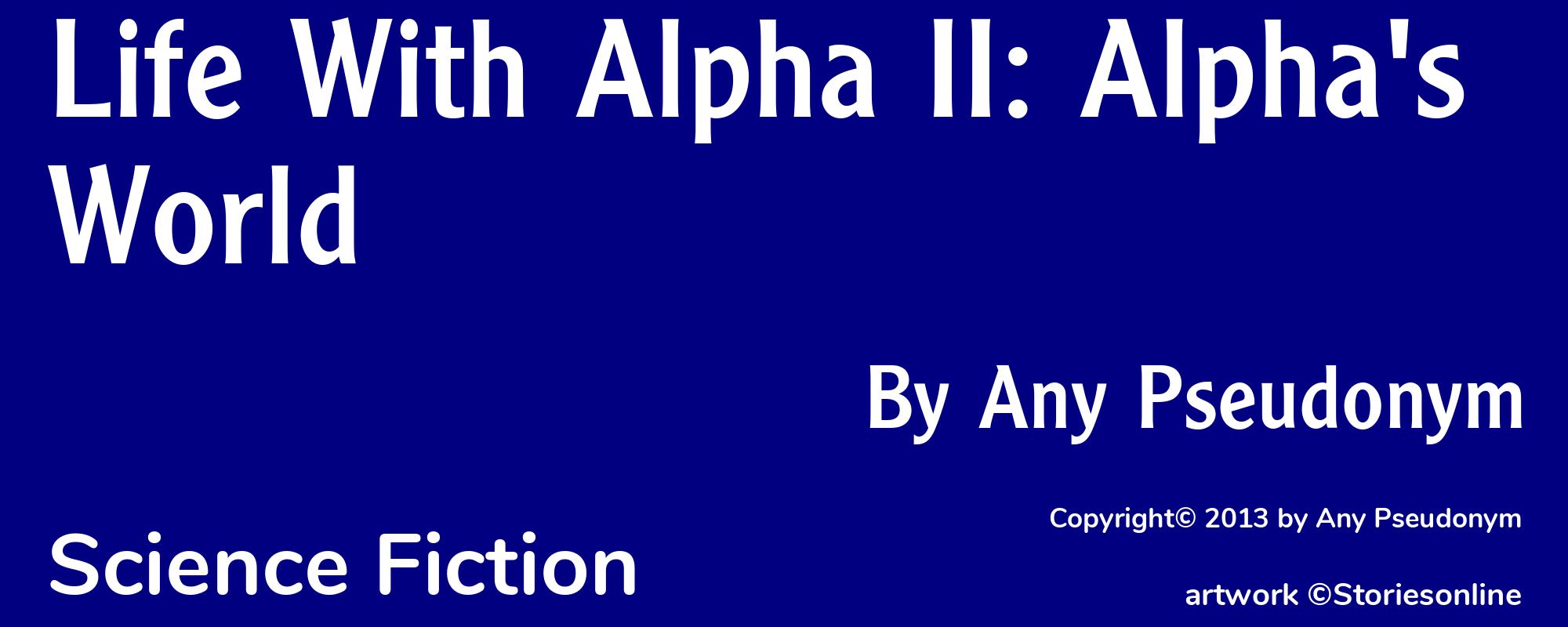 Life With Alpha II: Alpha's World - Cover