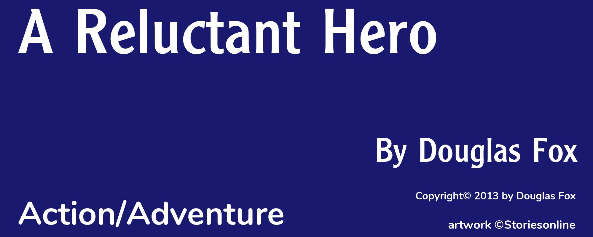 A Reluctant Hero - Cover