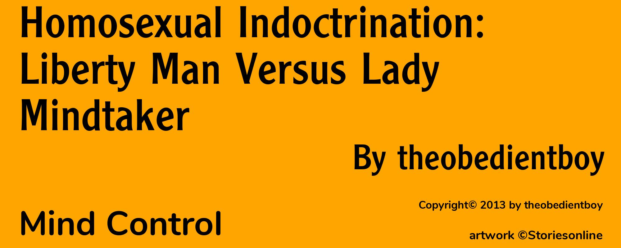 Homosexual Indoctrination: Liberty Man Versus Lady Mindtaker - Cover