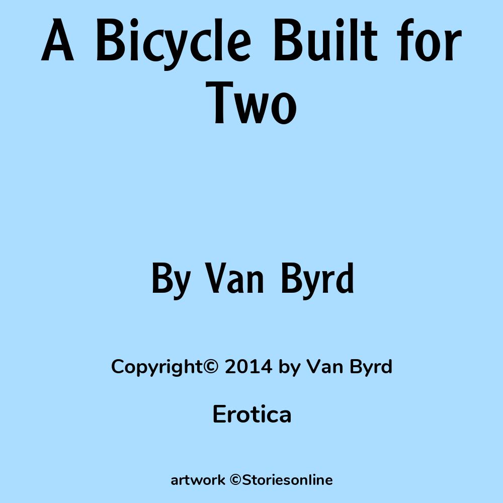 A Bicycle Built For Two Erotica Sex Story