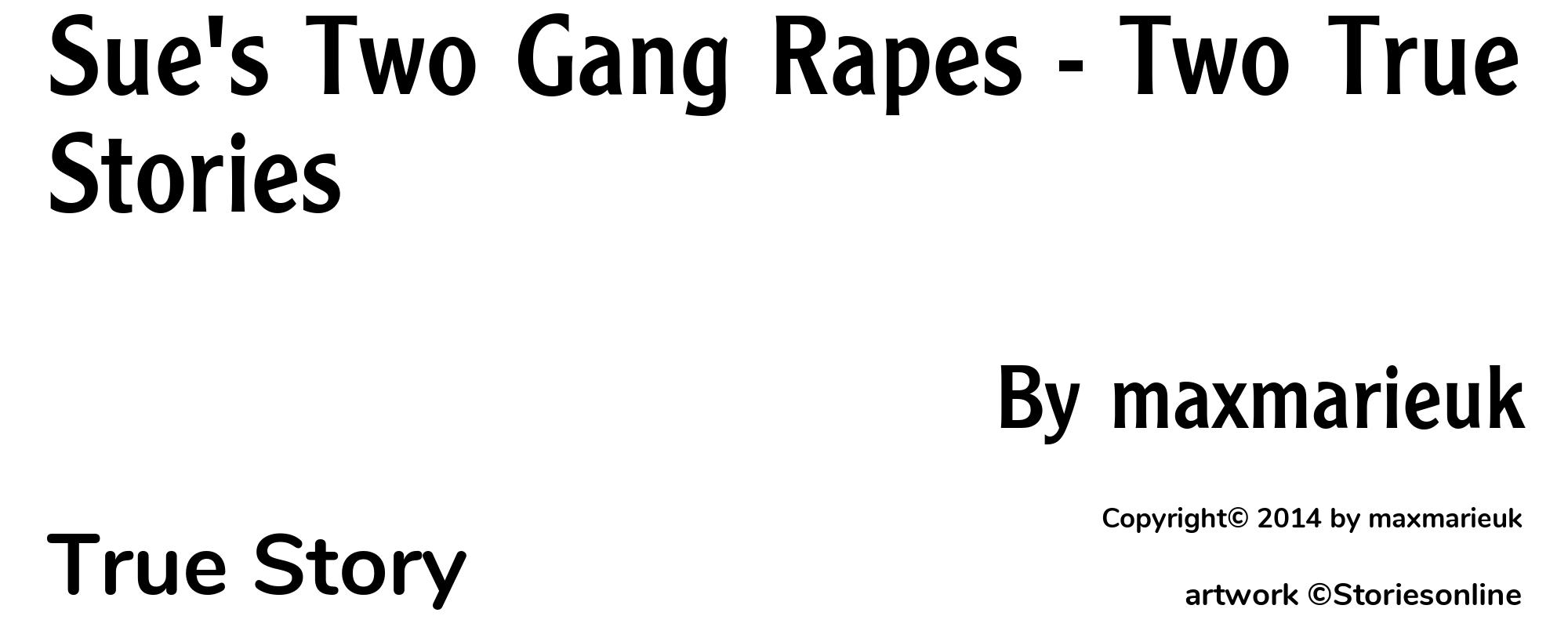 Sue's Two Gang Rapes - Two True Stories - Cover