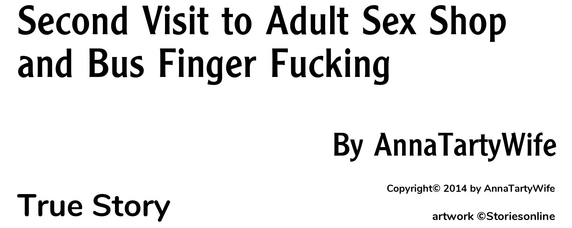 Second Visit to Adult Sex Shop and Bus Finger Fucking - Cover