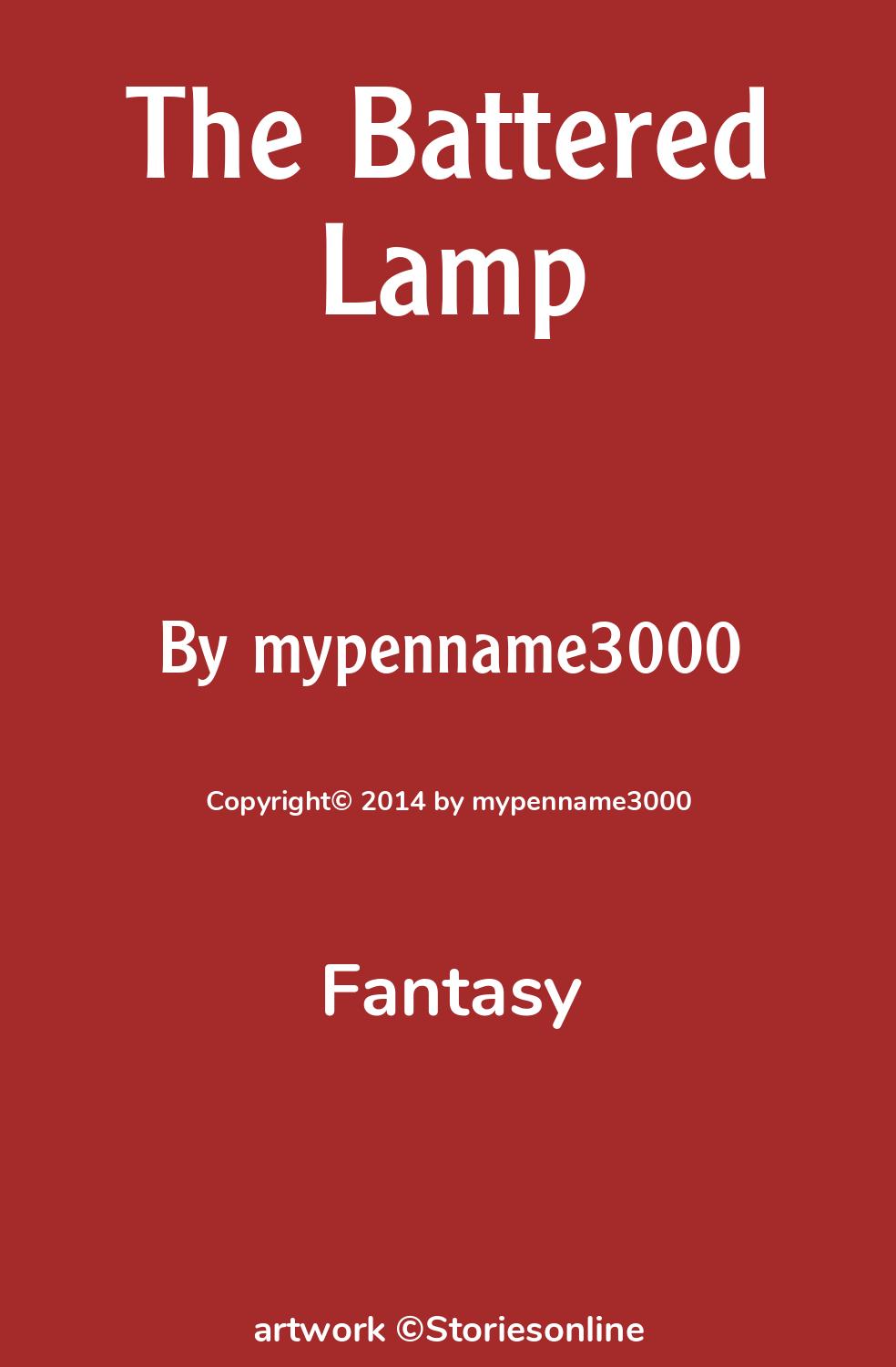 High Fantasy Sex Story: The Battered Lamp: Chapter 1: The Genie of the Lamp  by mypenname3000