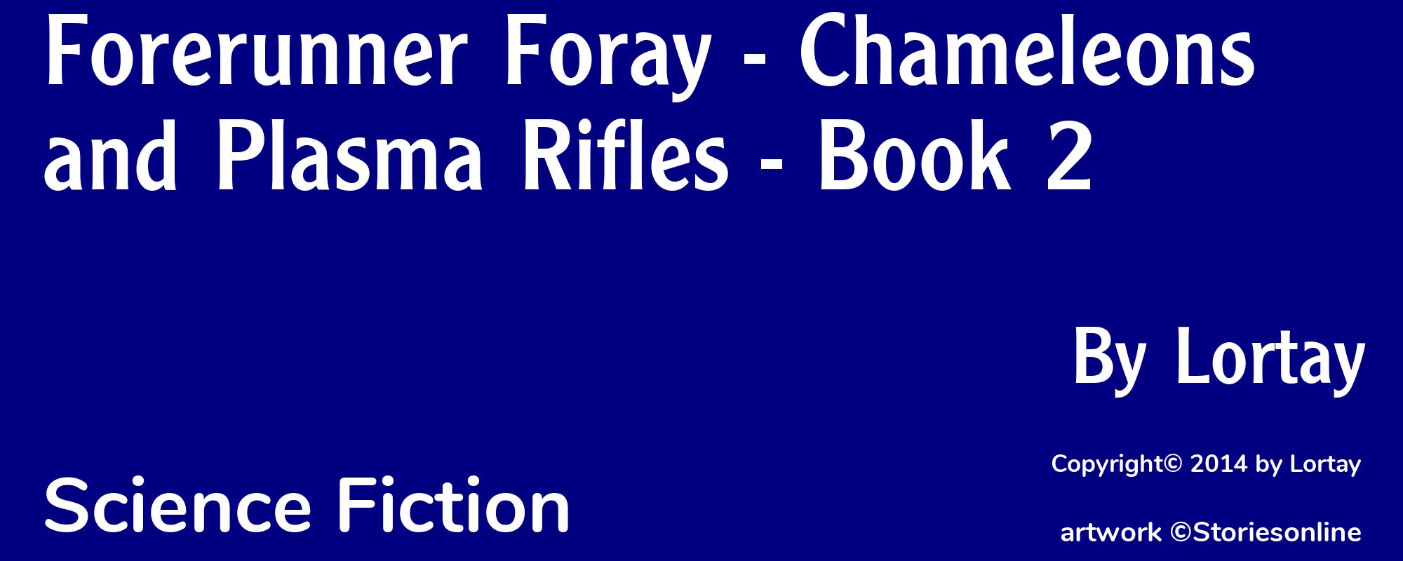 Forerunner Foray - Chameleons and Plasma Rifles - Book 2 - Cover