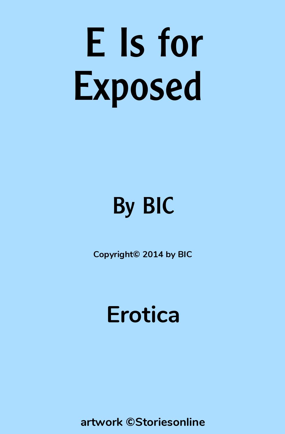 E Is for Exposed‏ - Sex Story