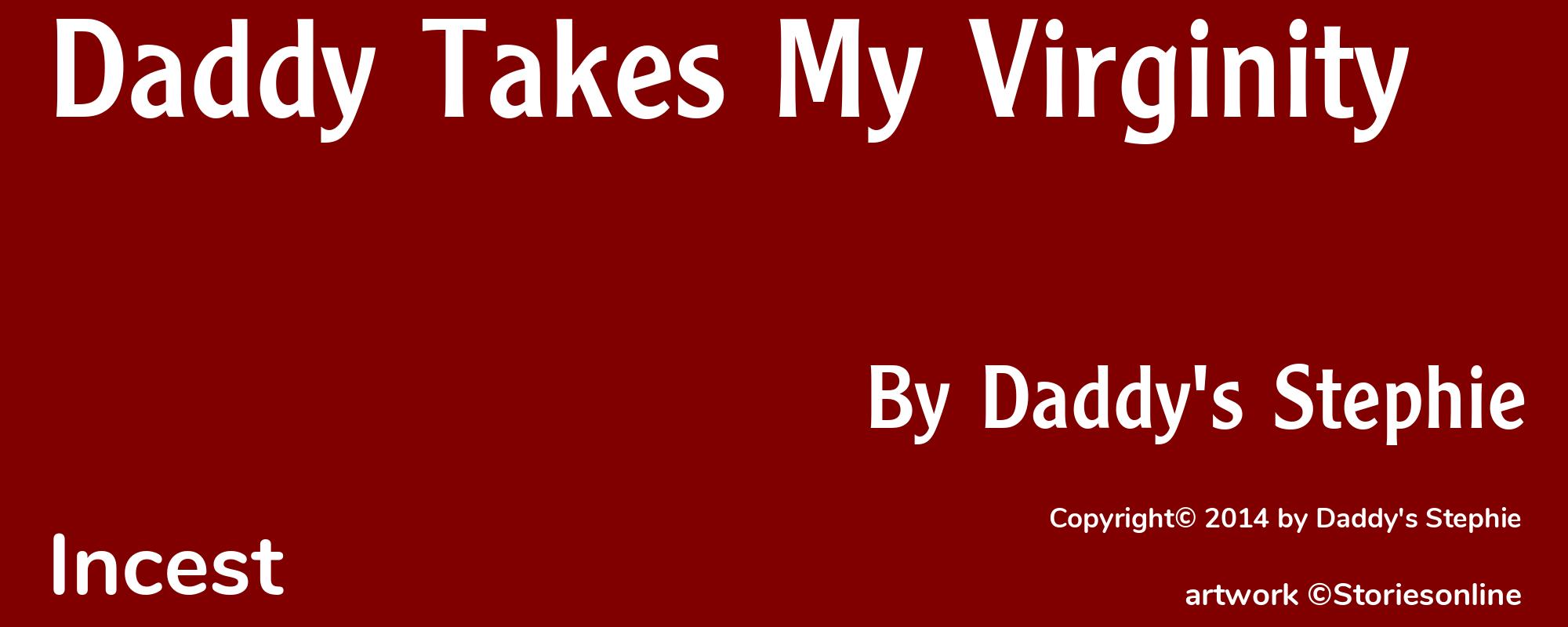 Daddy Takes My Virginity - Cover
