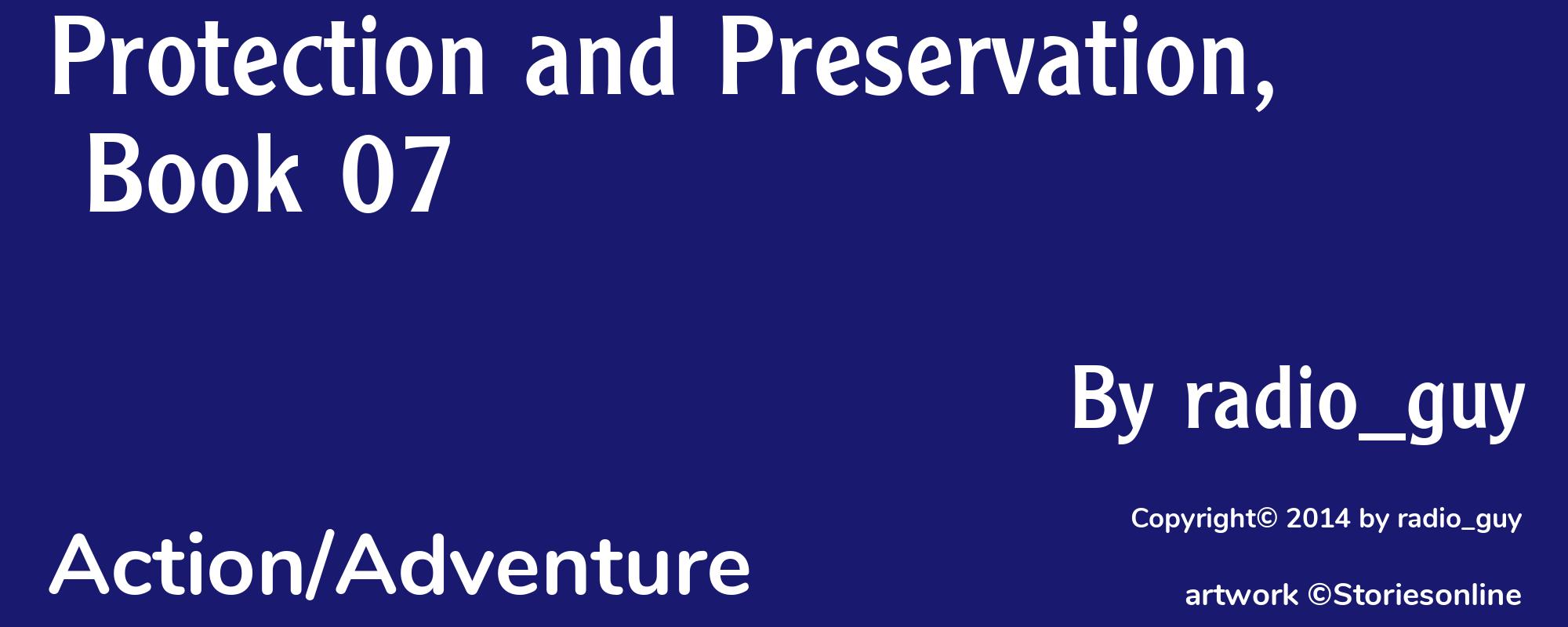 Protection and Preservation, Book 07 - Cover