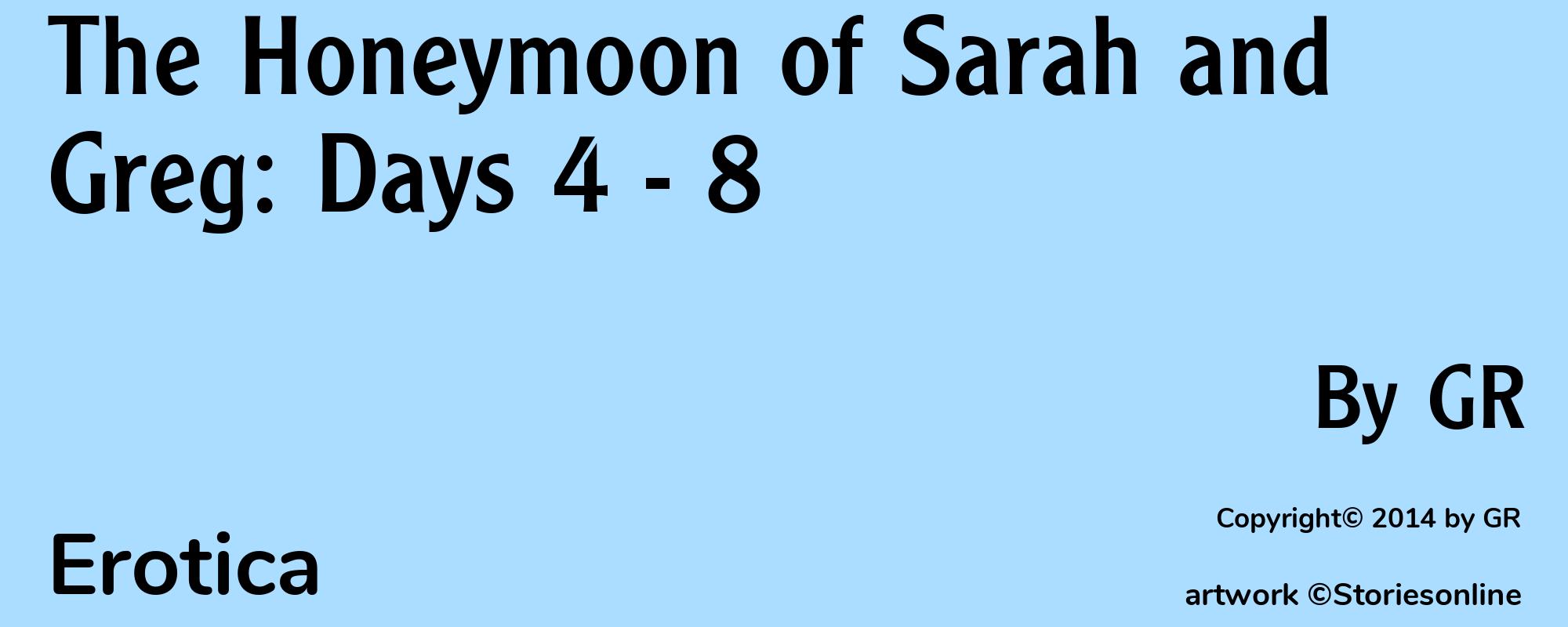 The Honeymoon of Sarah and Greg: Days 4 - 8 - Cover