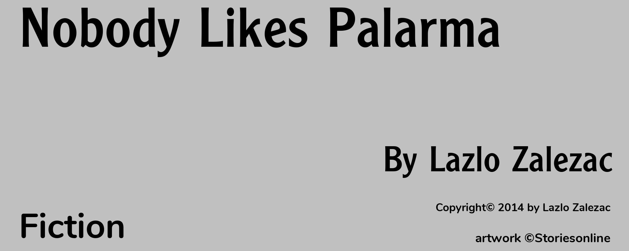 Nobody Likes Palarma - Cover