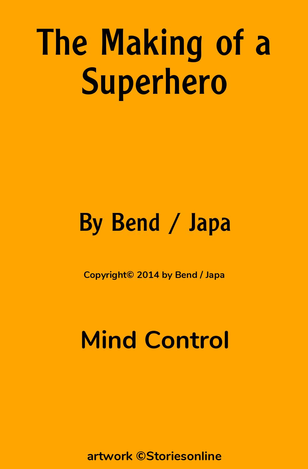 Mind Control Sex Story: The Making of a Superhero: Chapter 2: the Lost  Innocence by Bend / Japa