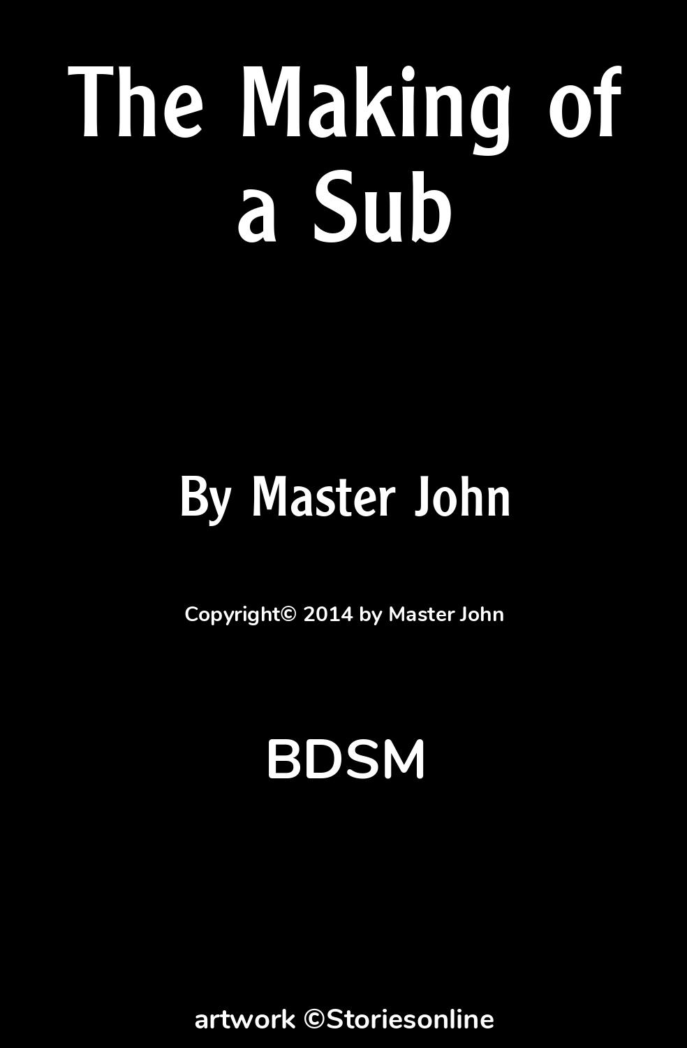 The Making of a Sub - BDSM Sex Story