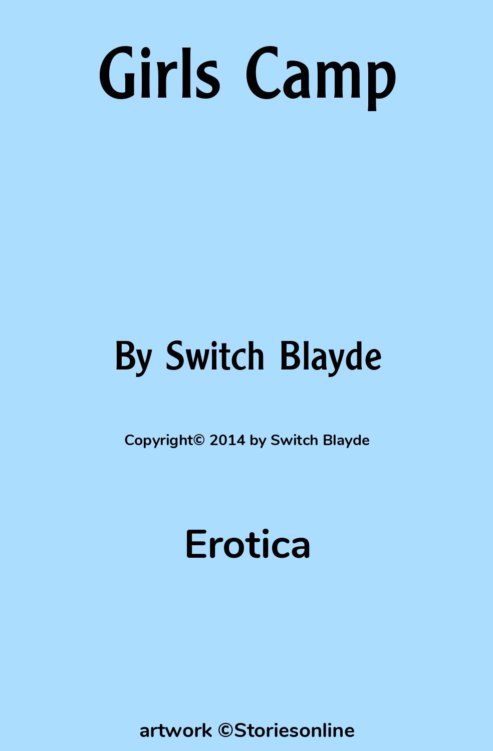 Erotic Sex Story: Girls Camp: Chapter 5 by Switch Blayde